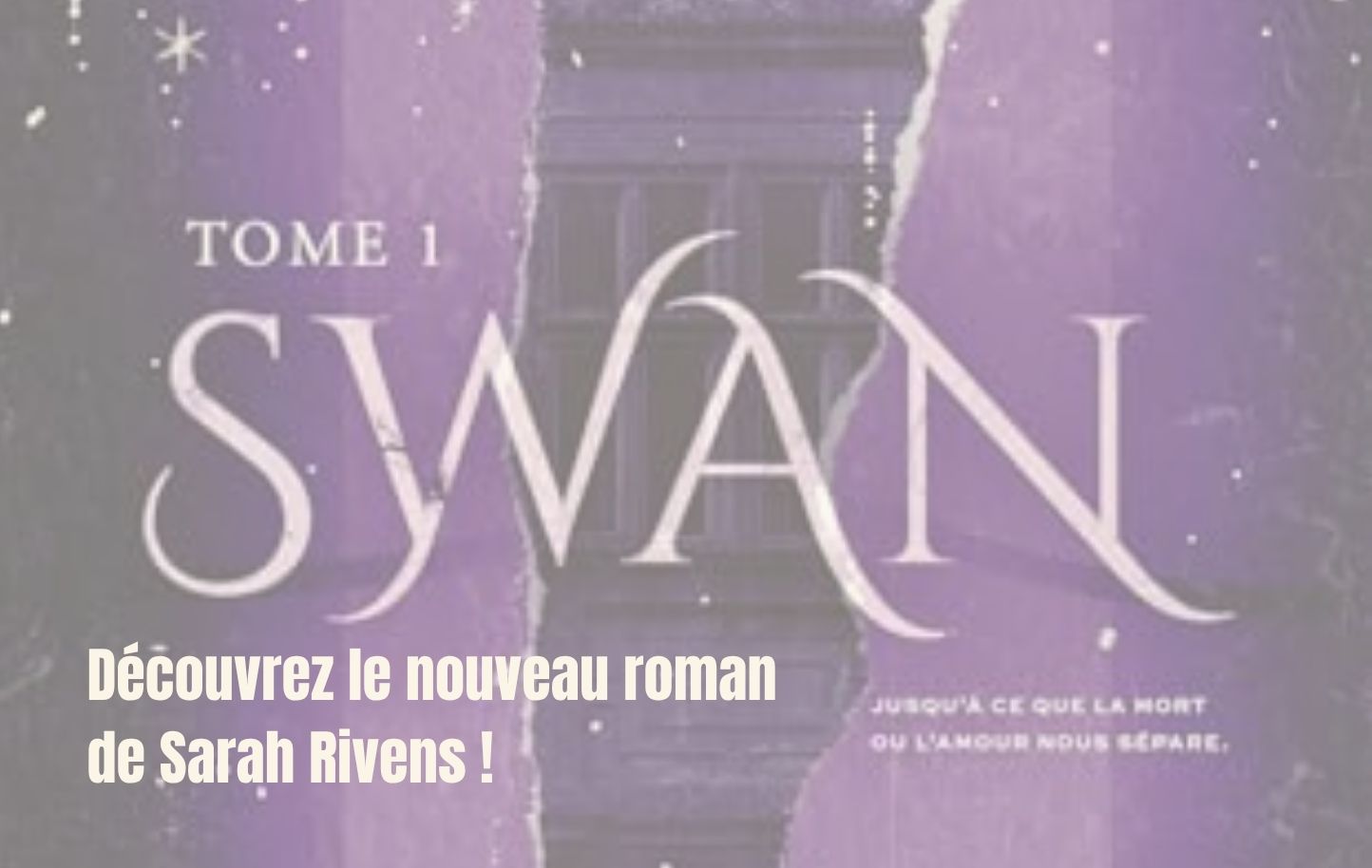 Le nouveau roman de Sarah Rivens 
